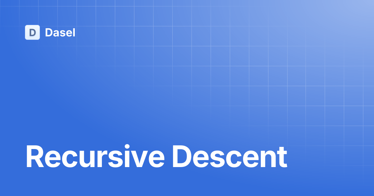 Recursive Descent | v3 | Dasel