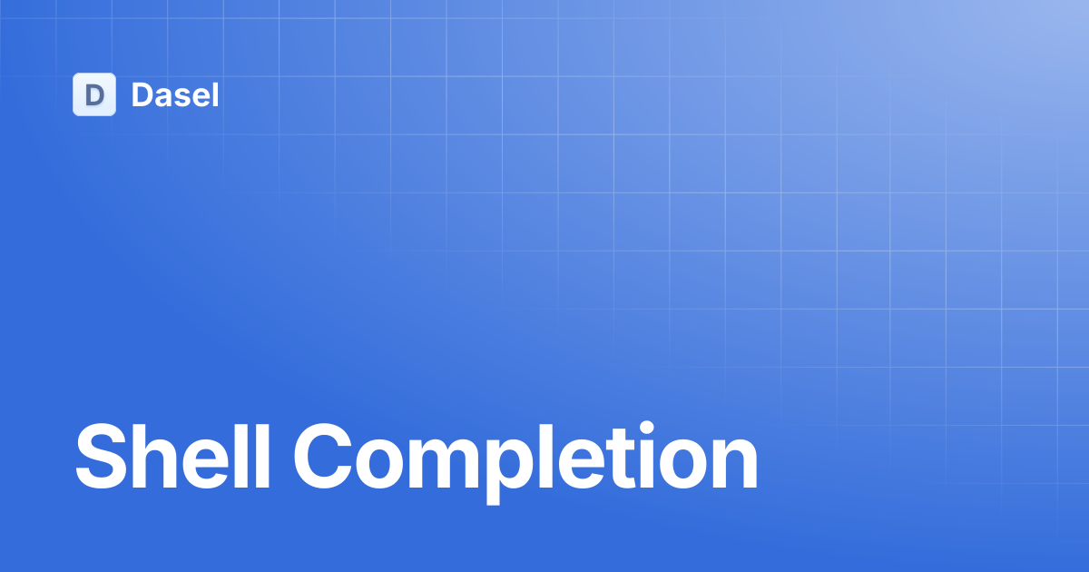 Shell Completion | Dasel